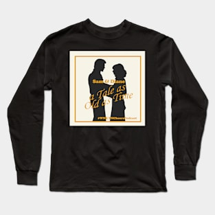 Sam And Diane A Tale As Old As Time Long Sleeve T-Shirt